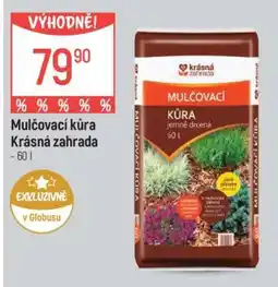 Globus Mulčovací kůra Krásná zahrada 60 l nabídka