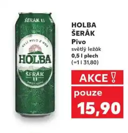 Kaufland HOLBA ŠERÁK Pivo nabídka