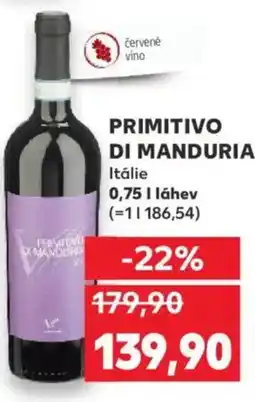 Kaufland PRIMITIVO DI MANDURIA nabídka