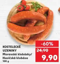 Kaufland KOSTELECKÉ UZENINY Moravské klobásky/Hasičská klobása 100 g nabídka
