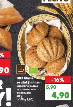 Kaufland Bio mušle se zlatým lnem nabídka