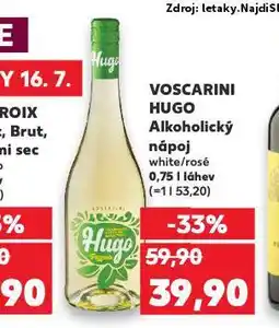 Kaufland Voscarini hugo nabídka