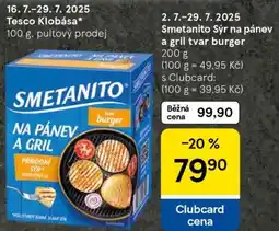 Tesco Smetanito Sýr na pánev a gril tvar burger nabídka