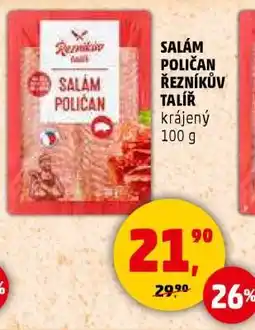 Penny Market SALÁM POLIČAN ŘEZNÍKŮV TALÍŘ nabídka
