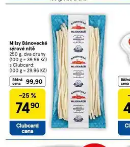Tesco Milsy bánovecké sýrové nitě nabídka