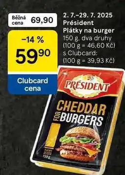 Tesco Président Plátky na burger, 150 g. dva druhy nabídka