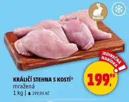 Penny Market KRÁLIČÍ STEHNA S KOSTÍ nabídka
