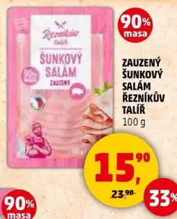 Penny Market ZAUZENÝ ŠUNKOVÝ SALÁM ŘEZNÍKŮV TALÍŘ nabídka