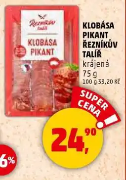 Penny Market KLOBÁSA PIKANT ŘEZNÍKŮV TALÍŘ nabídka