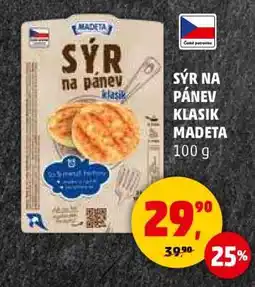 Penny Market SÝR NA PÁNEV KLASIK MADETA nabídka