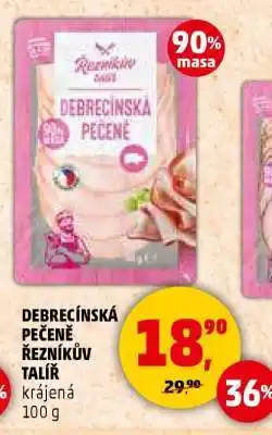 Penny Market DEBRECÍNSKÁ PEČENĚ ŘEZNÍKŮV TALÍŘ nabídka