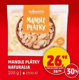Penny Market MANDLE PLÁTKY NATURALIA nabídka