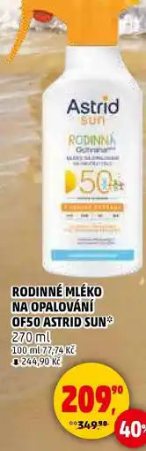 Penny Market RODINNÉ MLÉKO NA OPALOVÁNÍ OF50 ASTRID SUN nabídka