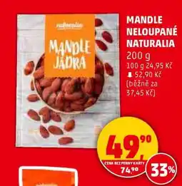 Penny Market MANDLE NELOUPANÉ NATURALIA nabídka