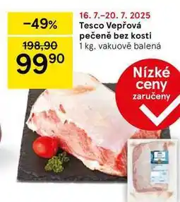 Tesco Tesco Vepřová pečeně bez kosti, 1 kg nabídka