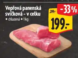 Albert Vepřová panenská svíčková - v celku • chlazená •1kg nabídka