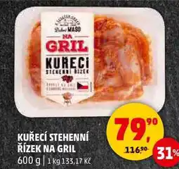Penny Market KUŘECÍ STEHENNÍ ŘÍZEK NA GRIL, 600 g nabídka