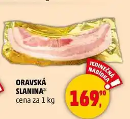 Penny Market ORAVSKÁ SLANINA, 1 kg nabídka