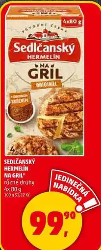 Penny Market SEDLČANSKÝ HERMELÍN NA GRIL různé druhy, 4x 80 g nabídka