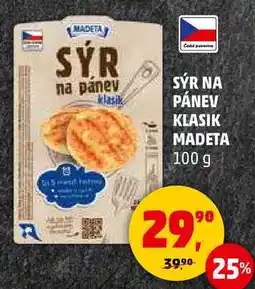 Penny Market SÝR NA PÁNEV KLASIK MADETA, 100 g nabídka