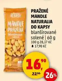 Penny Market PRAŽENÉ MANDLE NATURALIA DO KAPSY blanšírované solené, 60 g nabídka