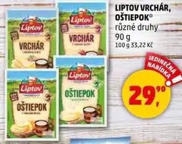 Penny Market LIPTOV VRCHÁR, OŠTIEPOK různé druhy, 90 g nabídka