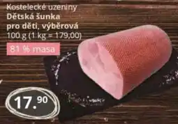 Potraviny CZ Kostelecké uzeniny Dětská šunka pro děti, výběrová nabídka