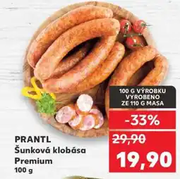 Kaufland PRANTL Šunková klobása Premium nabídka
