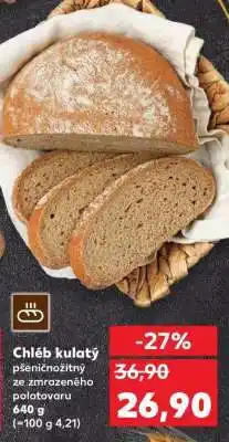 Kaufland Chléb kulatý nabídka