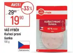 Globus VÁŠ VÝBĚR Kuřecí prsní šunka nabídka