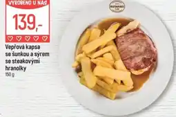 Globus Vepřová kapsa se šunkou a sýrem se steakovými hranolky nabídka