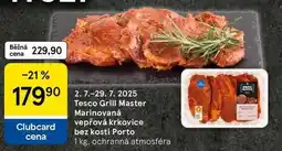 Tesco Tesco Grill Master Marinovaná vepřová krkovice bez kosti Porto, 1 kg nabídka