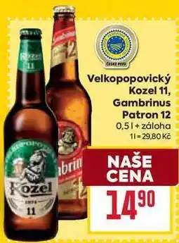 Billa Velkopopovický Kozel 11, Gambrinus Patron 12 0,5l nabídka