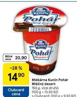 Tesco Mlékárna Kunín Pohár Mléčný dezert, 150 g nabídka