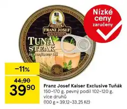 Tesco Franz Josef Kaiser Exclusive Tuňák nabídka