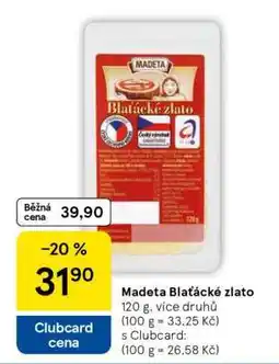 Tesco Madeta Blaťácké zlato nabídka