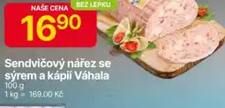 Hruška Sendvičový nářez se sýrem a kápíí Váhala nabídka