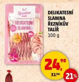 Penny Market DELIKATESNÍ SLANINA ŘEZNÍKŮV TALÍŘ, 100 g nabídka
