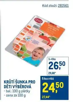 Makro KRŮTÍ ŠUNKA PRO DĚTI VÝBĚROVÁ nabídka