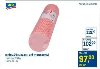 Makro Dušená šunka kulatá standardní nabídka
