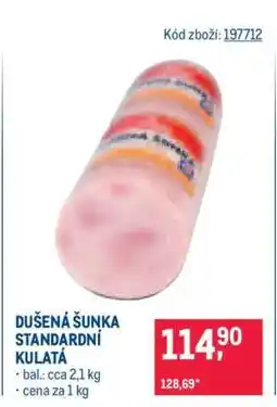 Makro Dušená šunka standardní kulatá nabídka