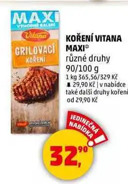 Penny Market KOŘENÍ KOŘENÍ VITANA MAXI různé druhy, 90/100 g nabídka