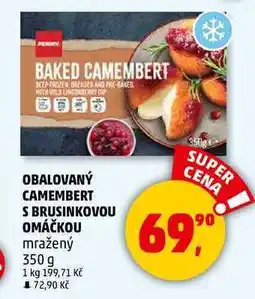Penny Market OBALOVANÝ CAMEMBERT S BRUSINKOVOU OMÁČKOU mražený, 350 g nabídka