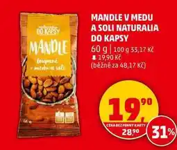 Penny Market MANDLE V MEDU A SOLI NATURALIA DO KAPSY, 60 g nabídka