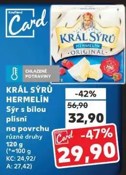 Kaufland Král Sýrů Hermelín nabídka