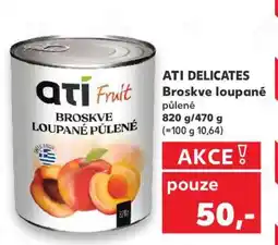 Kaufland ATI DELICATES Broskve loupané půlené nabídka