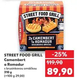 Kaufland STREET FOOD GRILL Camembert a Romadur nabídka