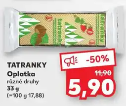 Kaufland TATRANKY Oplatka nabídka
