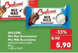 Kaufland BALCONI Mix Max Buonissimo/ Mix Milk Buonissimo nabídka