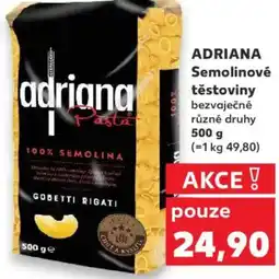 Kaufland ADRIANA Semolinové těstoviny bezvaječné nabídka